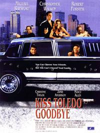 دانلود زیرنویس Kiss Toledo Goodbye 1999