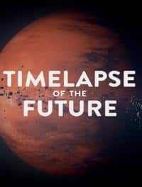 دانلود زیرنویس Timelapse of the Future: A Journey to the End of Time 2019